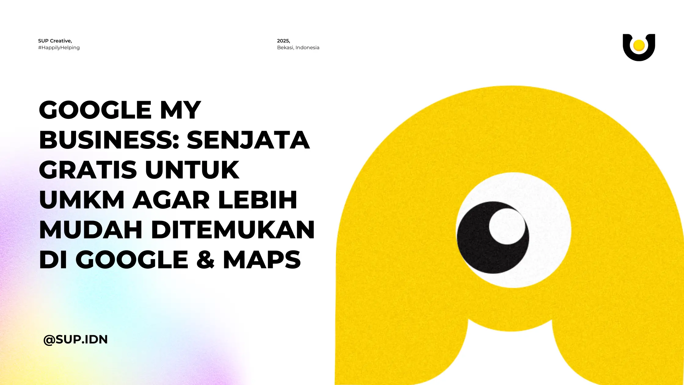 Google My Business: Senjata Gratis untuk UMKM agar Lebih Mudah Ditemukan di Google & Maps