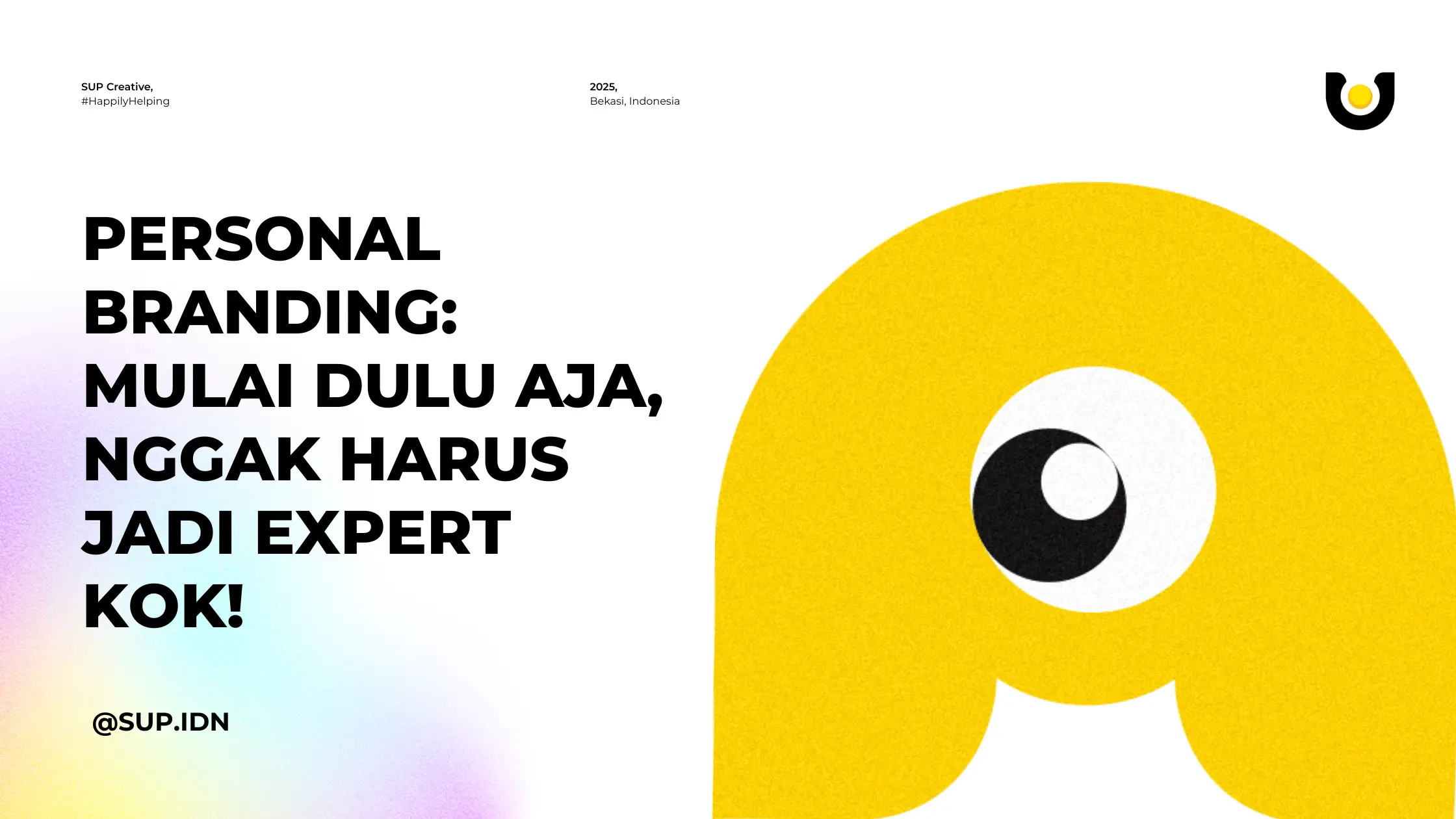 Personal Branding: Mulai Dulu Aja, Nggak Harus Jadi Expert Kok!