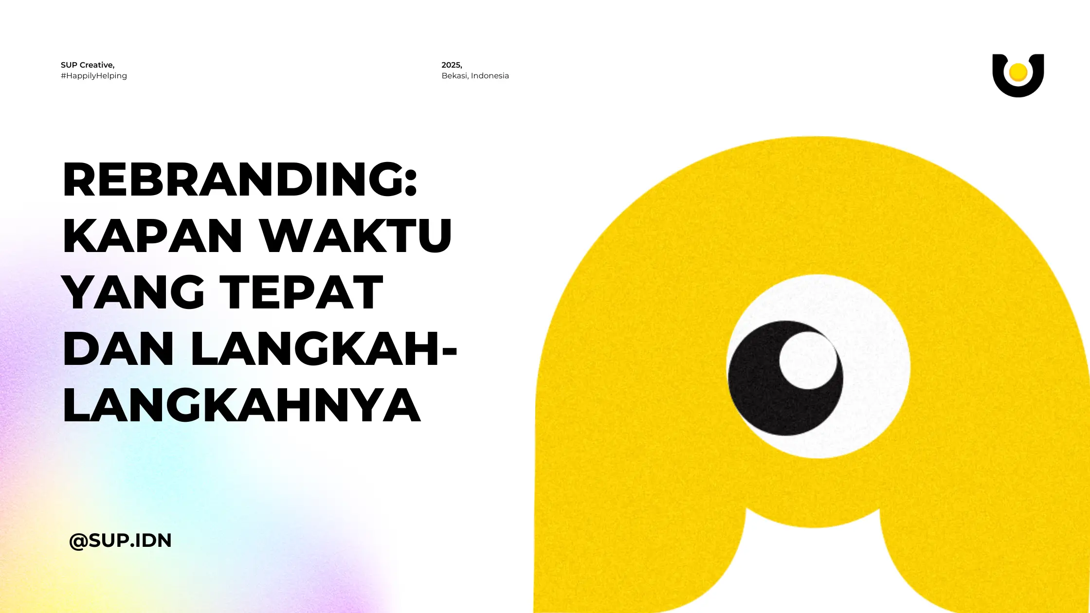 Rebranding: Kapan Waktu yang Tepat dan Langkah-langkahnya